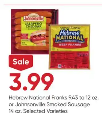 Stater Bros Hebrew National Franks 9.43 to 12 oz. or Johnsonville Smoked Sausage 14 oz offer