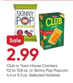 Stater Bros Club or Town House Crackers 9.2 to 13.8 oz. or Skinny Pop Popcorn 4.4 or 5.3 oz offer