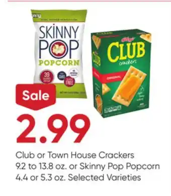 Stater Bros Club or Town House Crackers 9.2 to 13.8 oz. or Skinny Pop Popcorn 4.4 or 5.3 oz offer