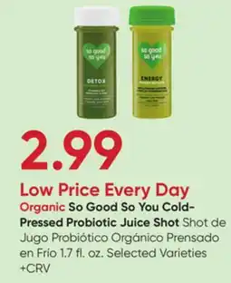 Stater Bros So Good So You Cold-Pressed Probiotic Juice Shot offer