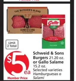 Albertsons Schweid & Sons Burgers 21.20 oz. or Gallo Salame 15.2 oz offer