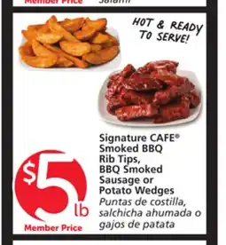 Albertsons Signature CAFE Smoked BBQ Rib Tips, BBQ Smoked Sausage or Potato Wedges offer