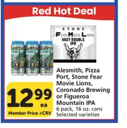 Albertsons Alesmith, Pizza Port, Stone Fear Movie Lions, Coronado Brewing or Figueroa Mountain IPA offer