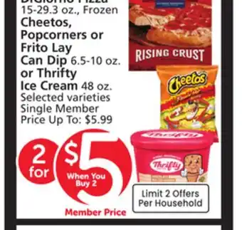 Albertsons 15 3 oz., Frozen Cheetos, Popcorners or Frito Lay Can Dip 6.5-10 oz. or Thrifty Ice Cream 48 oz offer