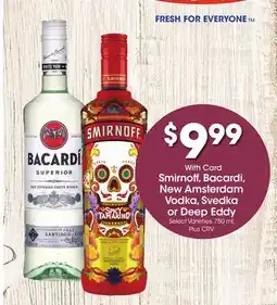 Ralphs Smirnoff, Bacardi, New Amsterdam Vodka, Svedka or Deep Eddy offer