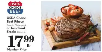 Pavilions USDA Choice Beef Ribeye Bone-in, Value pack or Tomahawk Steaks Bone-in offer