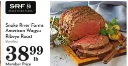 Pavilions Snake River Farms American Wagyu Ribeye Roast offer
