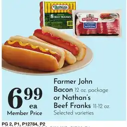 Pavilions Farmer John Bacon 12 oz. package or Nathan's Beef Franks 11-12 oz offer