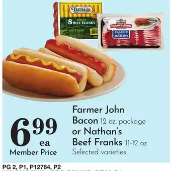 Pavilions Farmer John Bacon 12 oz. package or Nathan's Beef Franks 11-12 oz offer