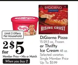 Pavilions DiGiorno Pizza 15-29.3 oz., Frozen or Thrifty Ice Cream 48 oz offer