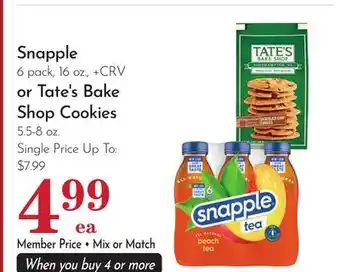 Pavilions Snapple 6 pack, 16 oz., + CRV or Tate's Bake Shop Cookies 5.5-8 oz offer