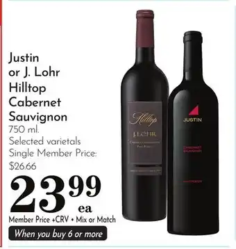 Pavilions Justin or J. Lohr Hilltop Cabernet Sauvignon offer