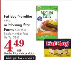 Pavilions Fat Boy Novelties 4-9 ct. or Morning Star Farms 5.25-12 oz offer