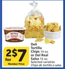 Vons Deli Tortilla Chips 14 oz. or Del Real Salsa 15 oz offer