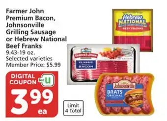 Vons Farmer John Premium Bacon, Johnsonville Grilling Sausage or Hebrew National Beef Franks offer