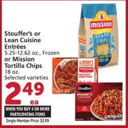 Vons Stouffer's or Lean Cuisine Entrées 5.25-12.62 oz., Frozen or Mission Tortilla Chips 18 oz offer