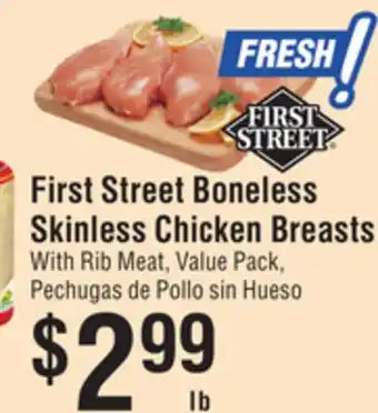 Smart & Final First Street Boneless Skinless Chicken Breasts With Rib offer