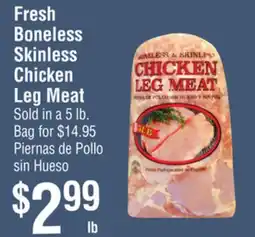 Smart & Final Fresh Boneless Skinless Chicken Leg Meat offer