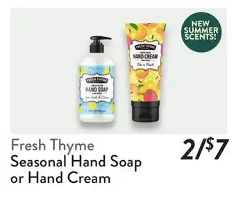 Fresh Thyme Fresh Thyme Seasonal Hand Soap or Hand Cream offer