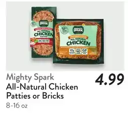 Fresh Thyme Mighty Spark All-Natural Chicken Patties or Bricks offer