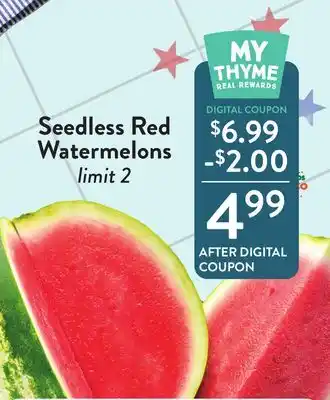 Fresh Thyme Seedless Red Watermelons offer