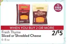 Fresh Thyme Fresh Thyme Sliced or Shredded Cheese offer