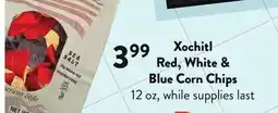 Fresh Thyme Xochitl Red, White & Blue Corn Chips offer