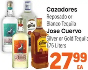 Tony’s Fresh Market Cazadores Reposado or Blanco Tequila, Jose Cuervo Silver or Gold Tequila offer