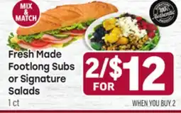 Tony’s Fresh Market Fresh Made Footlong Subs or Signature Salads offer