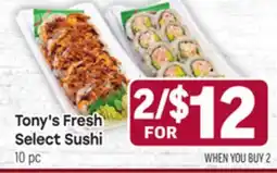 Tony’s Fresh Market Tony's Fresh Select Sushi offer