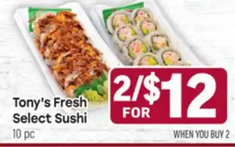 Tony’s Fresh Market Tony's Fresh Select Sushi offer