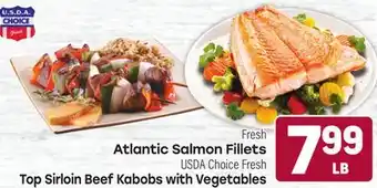 Tony’s Fresh Market Fresh Atlantic Salmon Fillets, USDA Choice Fresh Top Sirloin Beef Kabobs with Vegetables offer