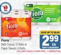 Tony’s Fresh Market Fiora Bath Tissue, 12 Rolls or Paper Towels, 6 Rolls offer