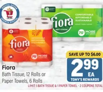 Tony’s Fresh Market Fiora Bath Tissue, 12 Rolls or Paper Towels, 6 Rolls offer