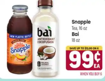 Tony’s Fresh Market Snapple Tea 16 oz, Bai 18 oz offer