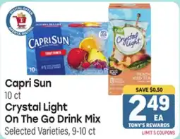 Tony’s Fresh Market Capri Sun 10 ct Crystal Light On The Go Drink Mix Selected Varieties, 9-10 ct offer