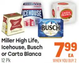 Tony’s Fresh Market Miller High Life, Icehouse, Busch Icehouse, Busch or Carta Blanca offer
