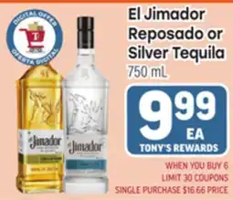Tony’s Fresh Market El Jimador Reposado or Silver Tequila offer