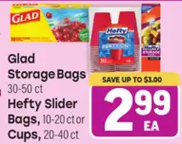 Tony’s Fresh Market Glad Storage Bags 30-50 ct Hefty Slider Bags, 10-20 ct or Cups, 20-40 ct offer