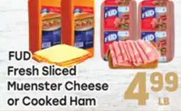 Tony’s Fresh Market FUD Fresh Sliced Muenster Cheese or Cooked Ham offer