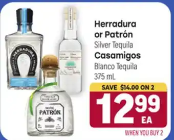 Tony’s Fresh Market Herradura or Patrón Silver Tequila Casamigos Blanco Tequila offer