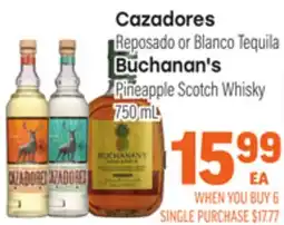Tony’s Fresh Market Cazadores Reposado or Blanco Tequila Buchanan's Pineapple Scotch Whisky offer