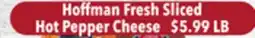 Tony’s Fresh Market Hoffman Fresh Sliced Hot Pepper Cheese offer
