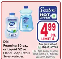 Jewel-Osco Dial Foaming 30 oz., or Liquid 52 oz. Hand Soap Refilll offer