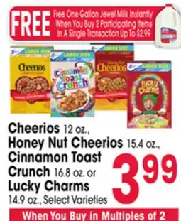 Jewel-Osco Cheerios 12 oz., Honey Nut Cheerios 15.4 oz., Cinnamon Toast Crunch 16.8 oz. or Lucky Charms 14.9 oz offer