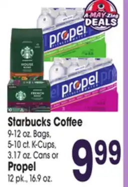 Jewel-Osco Starbucks Coffee 9-12 oz. Bags, 5-10 ct. K-Cups, 3.17 oz. Cans or Propel 12 pk., 16.9 oz offer