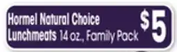 Jewel-Osco Hormel Natural Choice Lunchmeats offer