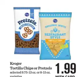 Mariano's Kroger Tortilla Chips or Pretzels offer