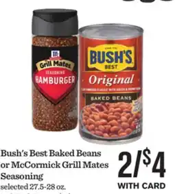 Mariano's Bush's Best Baked Beans or McCormick Grill Mates Seasoning offer