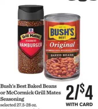 Mariano's Bush's Best Baked Beans or McCormick Grill Mates Seasoning offer